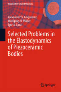 Selected Problems in the Elastodynamics of Piezoceramic Bodies (Advanced Structured Materials)