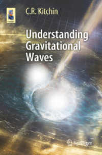 重力波の理解<br>Understanding Gravitational Waves (Astronomers' Universe) （1st ed. 2021. 2021. xiv, 413 S. XIV, 413 p. 235 mm）