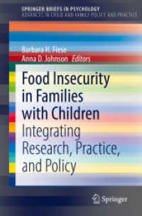 Food Insecurity in Families with Children : Integrating Research, Practice, and Policy (Advances in Child and Family Policy and Practice)