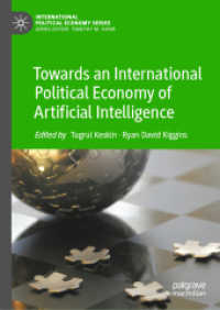 人工知能の国際政治経済学へ<br>Towards an International Political Economy of Artificial Intelligence (International Political Economy Series)
