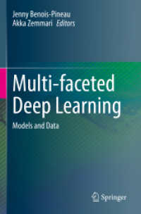 Multi-faceted Deep Learning : Models and Data