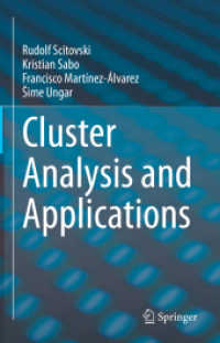 クラスター分析と応用（テキスト）<br>Cluster Analysis and Applications （1st ed. 2021. 2021. x, 271 S. 7 SW-Abb., 124 Farbabb. 235 mm）