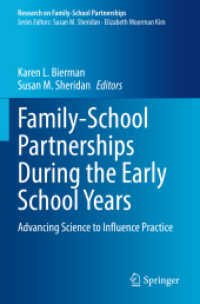 Family-School Partnerships during the Early School Years : Advancing Science to Influence Practice (Research on Family-school Partnerships)