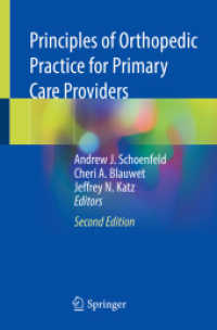 Principles of Orthopedic Practice for Primary Care Providers （2. Aufl. 2021. xvii, 592 S. XVII, 592 p. 118 illus., 78 illus. in colo）