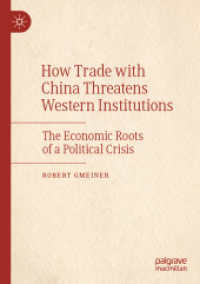 How Trade with China Threatens Western Institutions : The Economic Roots of a Political Crisis （2021）