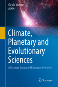 気候・惑星・進化科学：ＡＩ機械生成による研究文献マッピング<br>Climate, Planetary and Evolutionary Sciences : A Machine-Generated Literature Overview （2021. xiii, 364 S. XIII, 364 p. 1 illus. 235 mm）