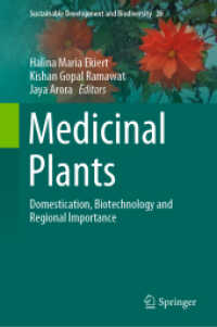 Medicinal Plants : Domestication, Biotechnology and Regional Importance (Sustainable Development and Biodiversity)