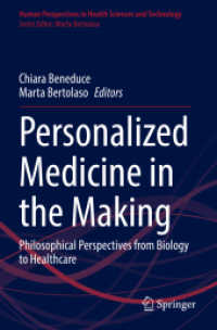 Personalized Medicine in the Making : Philosophical Perspectives from Biology to Healthcare (Human Perspectives in Health Sciences and Technology) （2022）