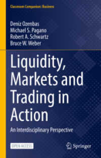 Liquidity, Markets and Trading in Action : An Interdisciplinary Perspective (Classroom Companion: Business) （2021）