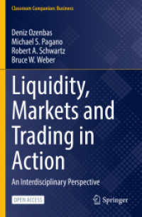 Liquidity, Markets and Trading in Action : An Interdisciplinary Perspective (Classroom Companion: Business) （2022）