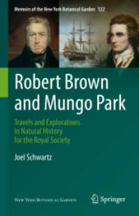 Robert Brown and Mungo Park : Travels and Explorations in Natural History for the Royal Society (Memoirs of the New York Botanical Garden)