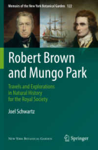 Robert Brown and Mungo Park : Travels and Explorations in Natural History for the Royal Society (Memoirs of the New York Botanical Garden)