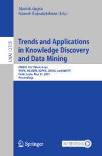 Trends and Applications in Knowledge Discovery and Data Mining : PAKDD 2021 Workshops, WSPA, MLMEIN, SDPRA, DARAI, and AI4EPT, Delhi, India, May 11, 2021 Proceedings (Lecture Notes in Computer Science)