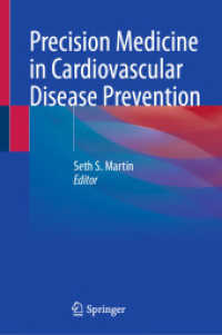 Precision Medicine in Cardiovascular Disease Prevention （1st ed. 2021. 2021. xi, 194 S. XI, 194 p. 19 illus., 18 illus. in colo）