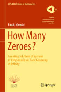 How Many Zeroes? : Counting Solutions of Systems of Polynomials via Toric Geometry at Infinity (Cms/caims Books in Mathematics)