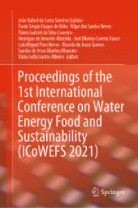 Proceedings of the 1st International Conference on Water Energy Food and Sustainability (ICoWEFS 2021) （1st ed. 2021. 2021. xxxix, 947 S. XXXIX, 947 p. 377 illus., 326 illus.）