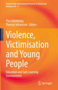 学校における暴力とハラスメント：青少年の安全な学習環境のために<br>Violence, Victimisation and Young People : Education and Safe Learning Environments (Young People and Learning Processes in School and Everyday Life)