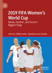 2019 FIFA Women's World Cup : Media, Fandom, and Soccer's Biggest Stage