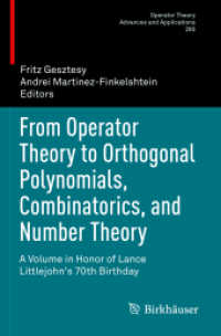 From Operator Theory to Orthogonal Polynomials, Combinatorics, and Number Theory : A Volume in Honor of Lance Littlejohn's 70th Birthday (Operator Theory: Advances and Applications) （2021）