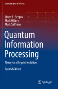 Quantum Information Processing : Theory and Implementation (Graduate Texts in Physics) （2ND）