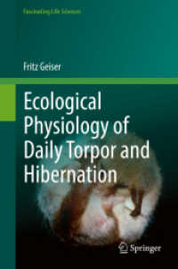 休眠と冬眠の生態生理学<br>Ecological Physiology of Daily Torpor and Hibernation (Fascinating Life Sciences)