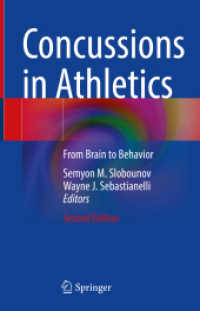 Concussions in Athletics : From Brain to Behavior （2. Aufl. 2021. xxxvii, 442 S. XXXVII, 442 p. 100 illus., 71 illus. in）