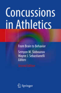 Concussions in Athletics : From Brain to Behavior （2ND）