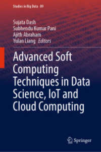 Advanced Soft Computing Techniques in Data Science, IoT and Cloud Computing (Studies in Big Data)
