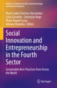 Social Innovation and Entrepreneurship in the Fourth Sector : Sustainable Best-Practices from Across the World (Studies on Entrepreneurship, Structural Change and Industrial Dynamics)