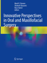 Innovative Perspectives in Oral and Maxillofacial Surgery （2021. xvii, 499 S. XVII, 499 p. 302 illus., 270 illus. in color. 279 m）