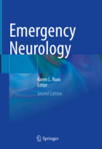 救急神経学（第２版）<br>Emergency Neurology （2. Aufl. 2021. xiii, 412 S. XIII, 412 p. 91 illus., 28 illus. in color）
