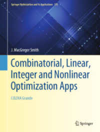 組合せ・線形・積分・非線型最適化応用（テキスト）<br>Combinatorial, Linear, Integer and Nonlinear Optimization Apps : COLINA Grande (Springer Optimization and Its Applications)