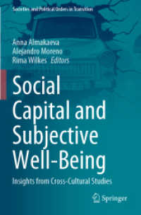 Social Capital and Subjective Well-Being : Insights from Cross-Cultural Studies (Societies and Political Orders in Transition)