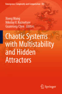 Chaotic Systems with Multistability and Hidden Attractors (Emergence, Complexity and Computation 40) （2022. xi, 672 S. XI, 672 p. 406 illus., 338 illus. in color. 235 mm）