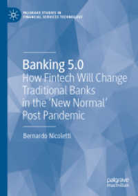 Banking 5.0 : How Fintech Will Change Traditional Banks in the 'New Normal' Post Pandemic (Palgrave Studies in Financial Services Technology) （2021）