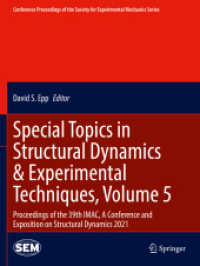 Special Topics in Structural Dynamics & Experimental Techniques, Volume 5 : Proceedings of the 39th IMAC, a Conference and Exposition on Structural Dynamics 2021 (Conference Proceedings of the Society for Experimental Mechanics Series)