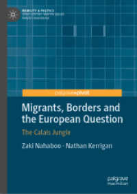 Migrants, Borders and the European Question : The Calais Jungle (Mobility & Politics)