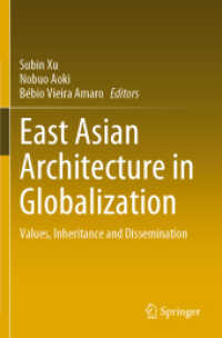East Asian Architecture in Globalization : Values, Inheritance and Dissemination （2021）