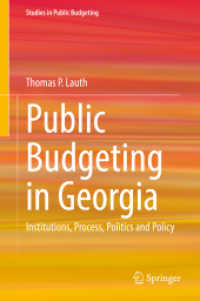 Public Budgeting in Georgia : Institutions, Process, Politics and Policy (Studies in Public Budgeting) （2021）