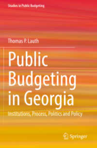Public Budgeting in Georgia : Institutions, Process, Politics and Policy (Studies in Public Budgeting) （2021）