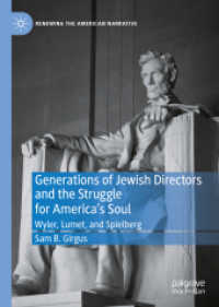 Generations of Jewish Directors and the Struggle for America's Soul : Wyler, Lumet, and Spielberg (Renewing the American Narrative)
