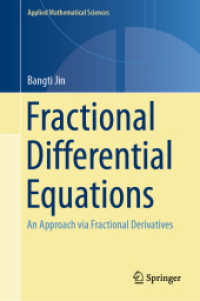 分数階微分方程式（テキスト）<br>Fractional Differential Equations : An Approach via Fractional Derivatives (Applied Mathematical Sciences)