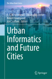 Urban Informatics and Future Cities (The Urban Book Series) （2021. xii, 632 S. XII, 632 p. 223 illus., 181 illus. in color. 235 mm）