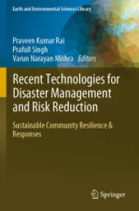 Recent Technologies for Disaster Management and Risk Reduction : Sustainable Community Resilience & Responses (Earth and Environmental Sciences Library)