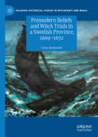 Premodern Beliefs and Witch Trials in a Swedish Province, 1669-1672 (Palgrave Historical Studies in Witchcraft and Magic)
