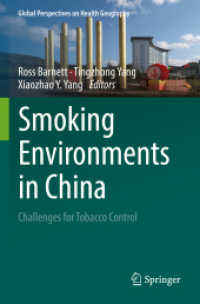 Smoking Environments in China : Challenges for Tobacco Control (Global Perspectives on Health Geography)