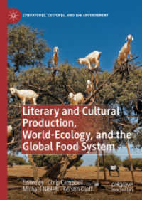 Literary and Cultural Production, World-Ecology, and the Global Food System (Literatures, Cultures, and the Environment)