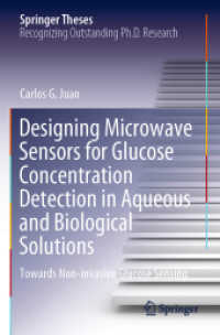 Designing Microwave Sensors for Glucose Concentration Detection in Aqueous and Biological Solutions : Towards Non-invasive Glucose Sensing (Springer Theses) （2021）