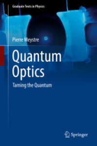 量子光学（テキスト）<br>Quantum Optics : Taming the Quantum (Graduate Texts in Physics)