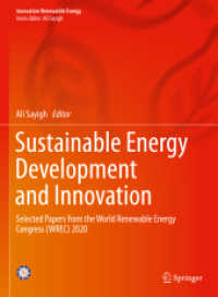 Sustainable Energy Development and Innovation : Selected Papers from the World Renewable Energy Congress (WREC) 2020 (Innovative Renewable Energy) （2022. xiii, 925 S. XIII, 925 p. 753 illus., 685 illus. in color. 279 m）